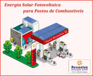 Energia Solar para Postos de Combustíveis - Reconluz Salvador Bahia