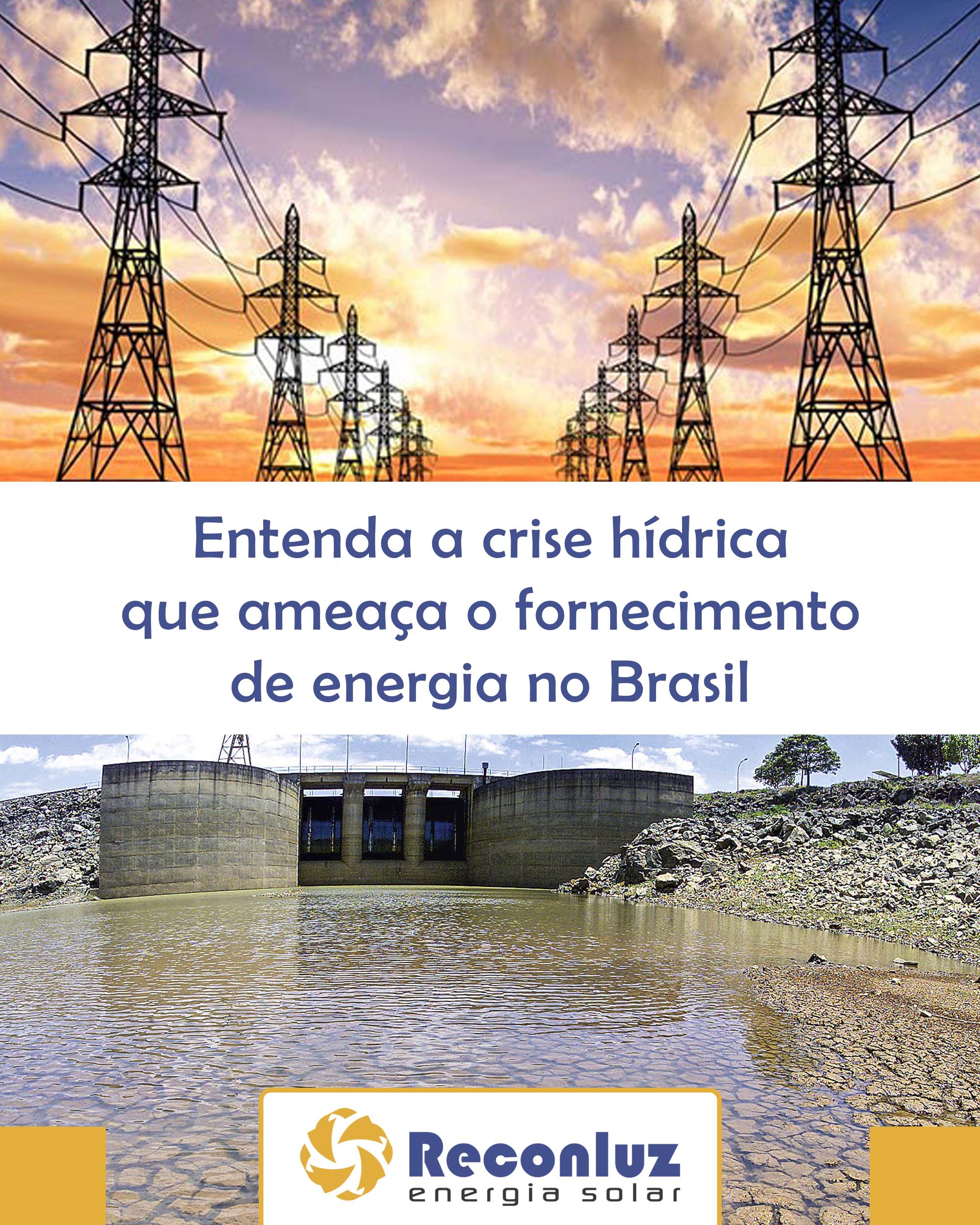 Crise Hídrica no Brasil - Reconluz Energia Solar na Bahia