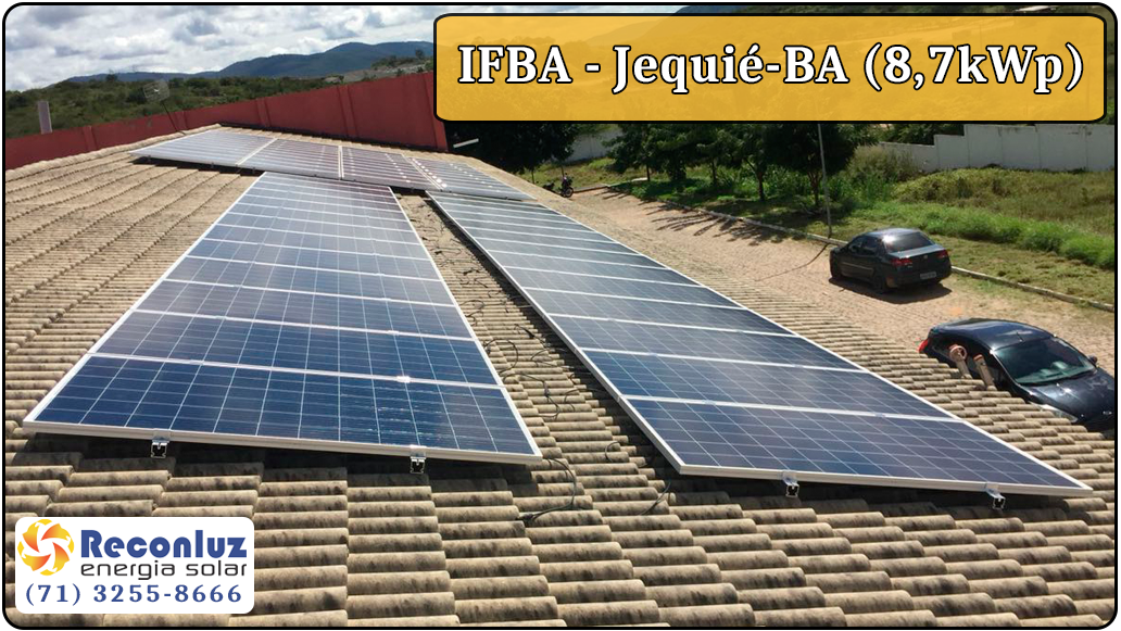 Energia Solar Salvador Bahia - Reconluz - Ifba Jequié